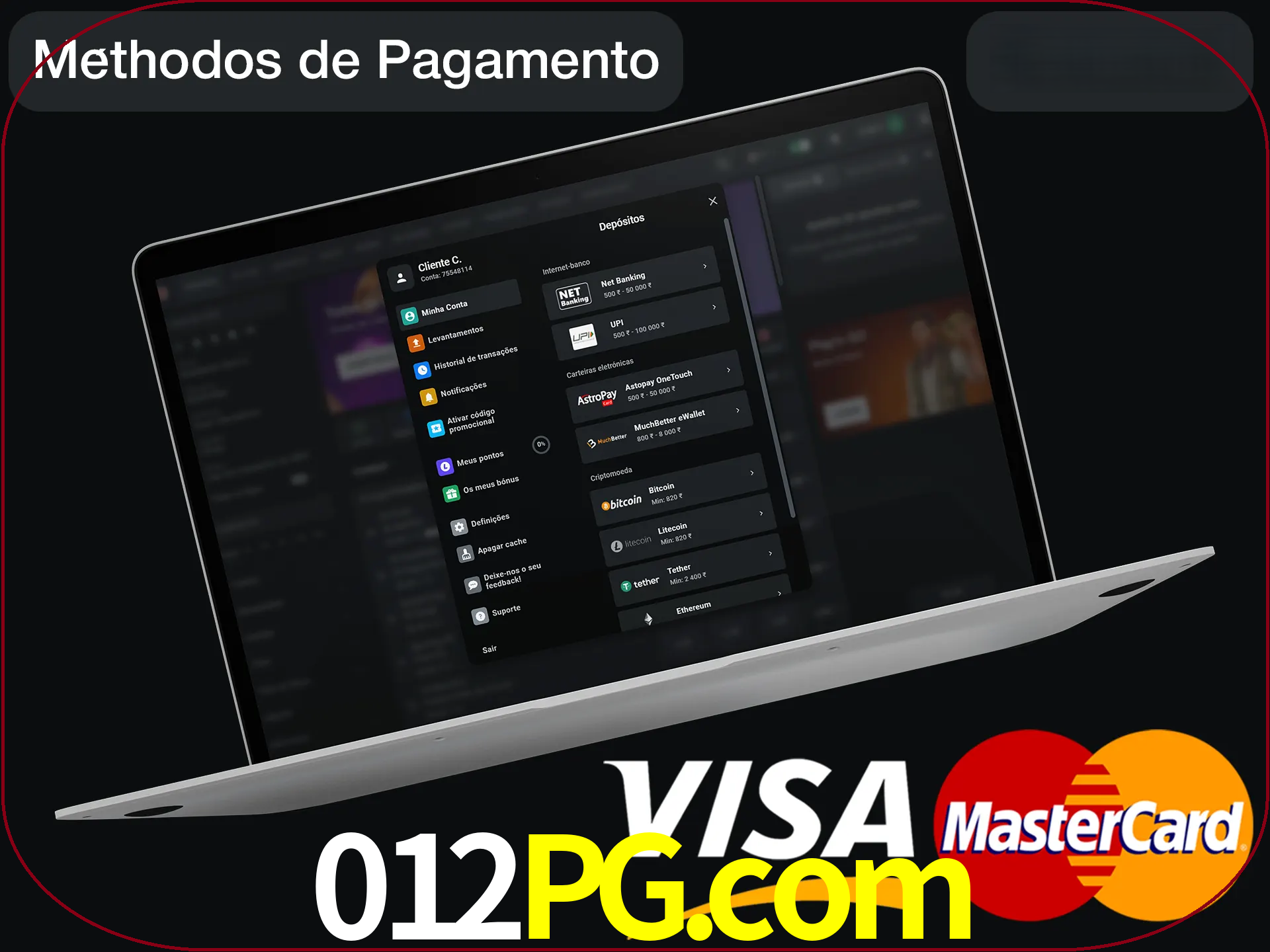 Use seu método de depósito preferido.